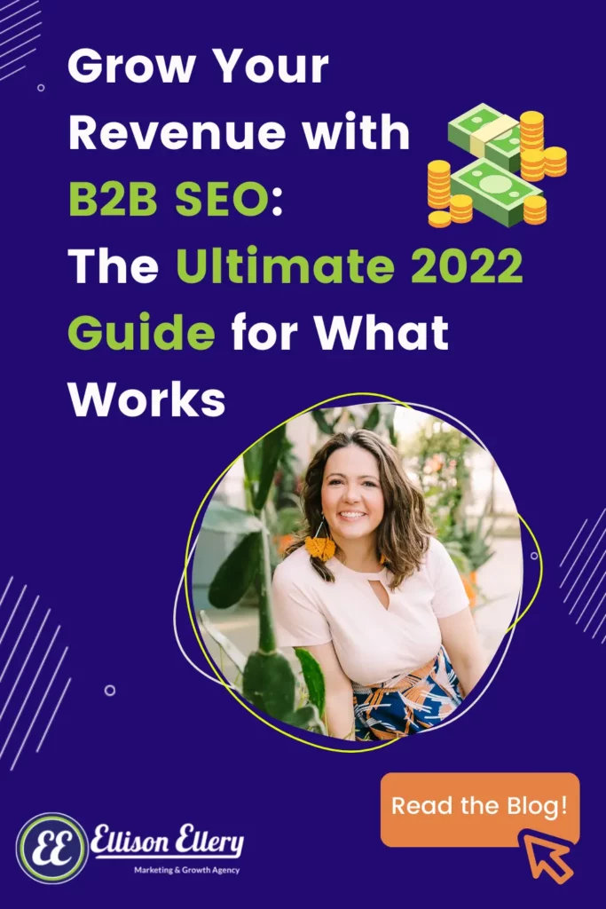 Grow Your Revenue with B2B SEO The Ultimate 2022 Guide for What Works